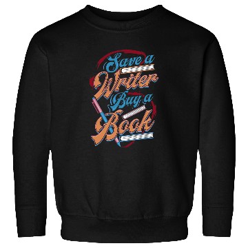 Discover Reading Book Save A Writer Buy A Book Writing Life Gift Readers Reader Sweatshirts