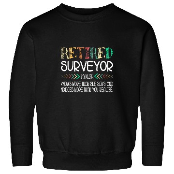 Discover Land Surveyor Retired Sweatshirts