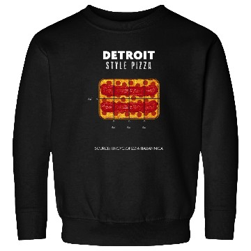 Discover Detroit Style Pizza 1 Sweatshirts