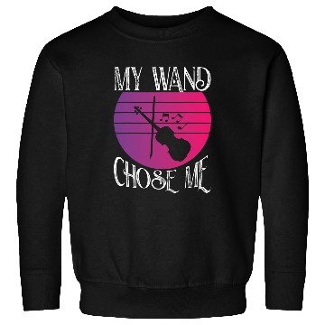 Discover Violin Lover My Wand Chose Me For Violinist 249 Sweatshirts