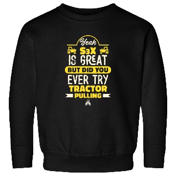Discover Tractor driving Ever Tried Tractor Pulling Mens Farming Funny Tractor Sweatshirts
