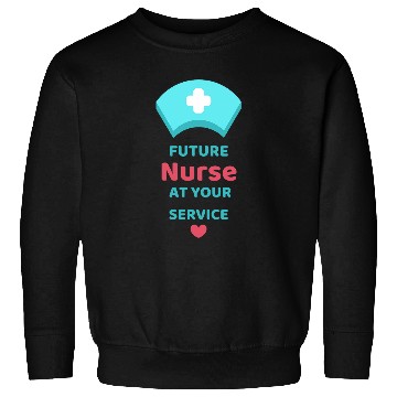 Discover Future nurses At Your Service Nursing Student Design Sweatshirts