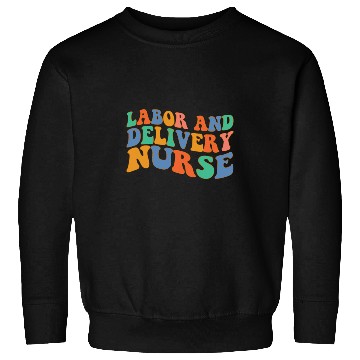 Discover Retro Groovy Labor Delivery nurses Nursing Student School Sweatshirts