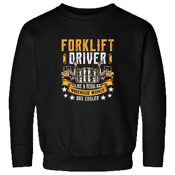 Discover Certified Forklift Operator Forklift Driver Quote Warehouse 20 Sweatshirts