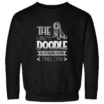 Discover The Labradoodle Is Strong With This One Dog Sweatshirts