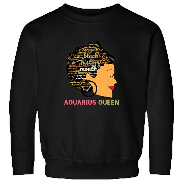 Discover Black History Month Aquarius Queen Black Womens Sweatshirts