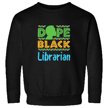 Discover Reading Book Dope Black Librarian Library Reading Books Afrocentric Reader Sweatshirts