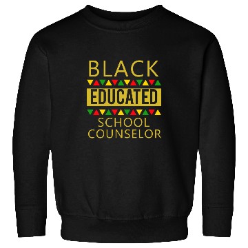 Discover Black Educated School Counselor Sweatshirts
