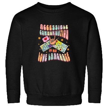 Discover AAC SLP Speech Pathologist Therapy Accessible Communication Sweatshirts