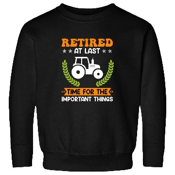 Discover Tractor driving Retired farmer farm pensioner tractor Retirement Sweatshirts