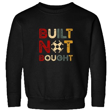 Discover Built Not Bought Drone Builder Quadcopter RC Drone Sweatshirts