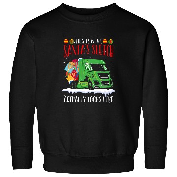 Discover Christmas Truck Driver Funny Christmas Santa Sleighs 3 Sweatshirts