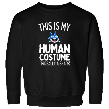Discover This Is My Human Costume Im Really A Whale Shark Funny Sweatshirts