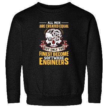 Discover Only The Finest Become Software Engineers Funny Sweatshirts