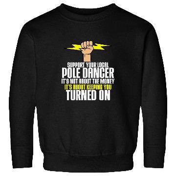 Discover Lineman Dads Support Your Local Pole Dancer Lineman Sweatshirts