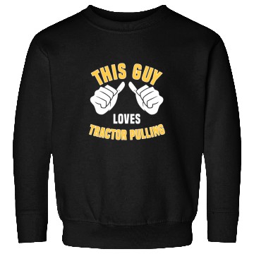 Discover Tractor driving Funny Tractor Pulling Design Power Pulling Sweatshirts