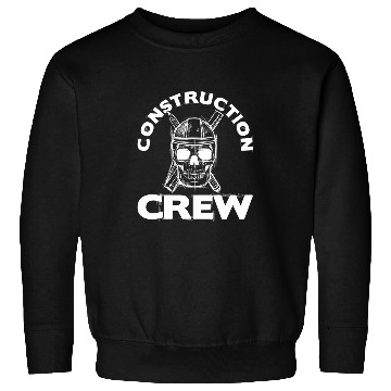 Discover Construction Crew Builder Contractor Sweatshirts