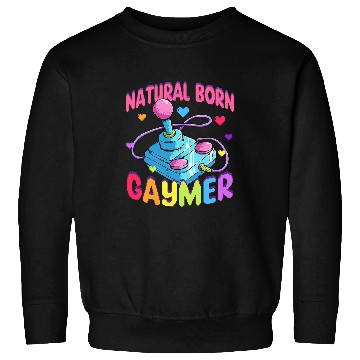 Discover LGBT Pride Natural Born Gaymer LGBTQ Gay Gamer Pride Month Gaming LGBT 219 Sweatshirts