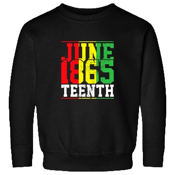 Discover Black History Juneteenth 1865 African American 1 Sweatshirts