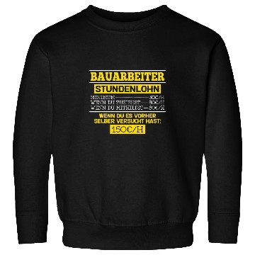 Discover Construction worker hourly wage construction site builder craftsmen Sweatshirts
