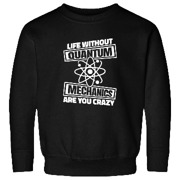 Discover Physicist Scientist Science Quantum Physics 2 Sweatshirts