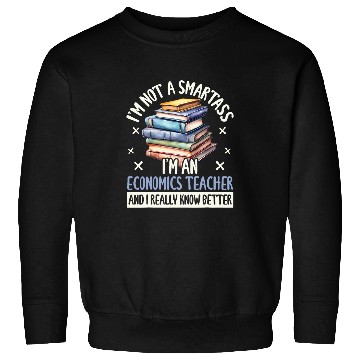 Discover Economics Teacher 1 Sweatshirts