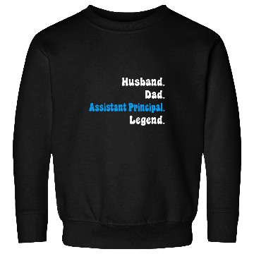 Discover Assistant Principal Teacher Dad or Husband Back to School Sweatshirts