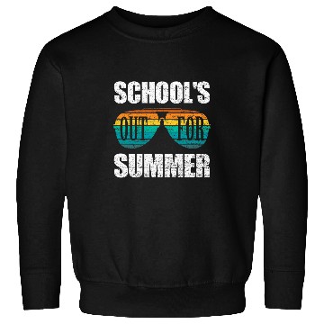 Discover Schools Out For Summer Teacher Summer 11 Sweatshirts