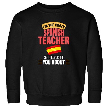 Discover Spanish Teacher Spain Flag Language Lesson Student 8 Sweatshirts
