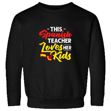 Discover Spanish Teacher Spain Flag Language Lesson Student 9 Sweatshirts
