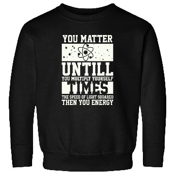 Discover Physics Student Graduation Gift Funny Science Teacher Sweatshirts