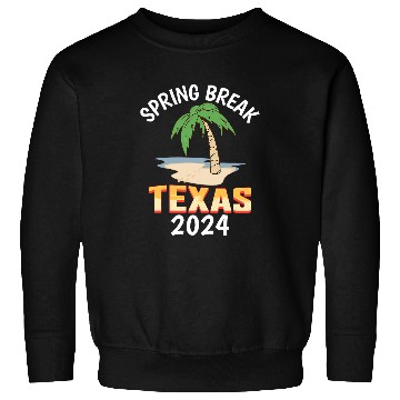 Discover Spring Break Texas 2024 College Student Spring Break Sweatshirts
