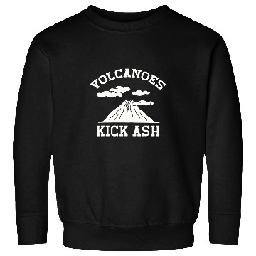 Discover Volcanoes Kick Ash 4 Sweatshirts