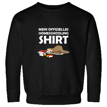 Discover Homeschooling School Child Student Sloth School Sweatshirts