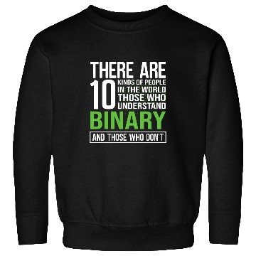 Discover Geek Binary Code Joke Programmer Sweatshirts