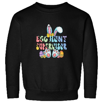 Discover Egg Hunt Supervisor Egg Hunter Matching Easter Rabbit Ears Sweatshirts