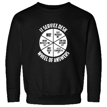 Discover IT Service Desk Wheel Of Answers Funny Programmer Technology Sweatshirts