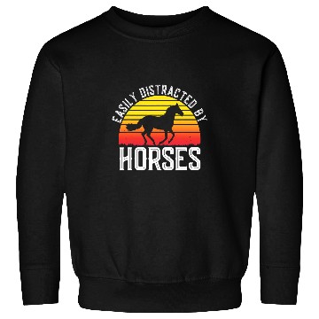 Discover Easily Distracted by Horses Funny Horse Lover Horse Sweatshirts