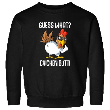Discover Chicken Lover Guess What Chicken Butt 21 Sweatshirts