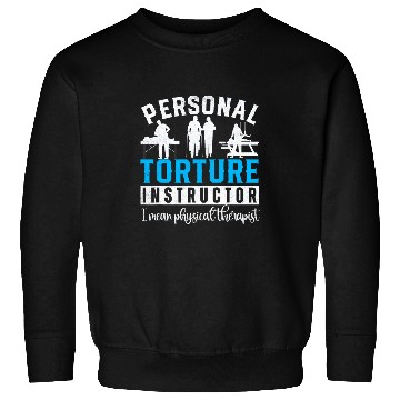 Discover Funny DPT Physical Therapist PTA Physical Therapy Sweatshirts