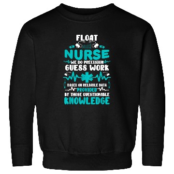 Discover Float nurses Floating RN Funny Nursing Student Tee Sweatshirts