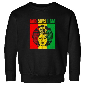Discover Black Girl God Says I Am Black Melanin Pride History Month 8 Sweatshirts