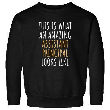 Discover ASSISTANT PRINCIPAL Funny Job Title Profession Worker Idea Sweatshirts