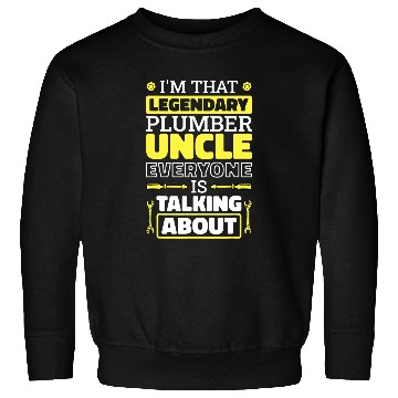 Discover Plumbing Uncle Design for Plumber Worker Sweatshirts
