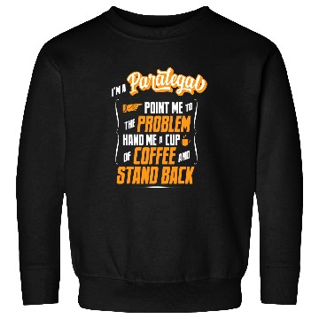 Discover Funny Paralegal Coffee Lover Hilarious Gift Idea Sweatshirts