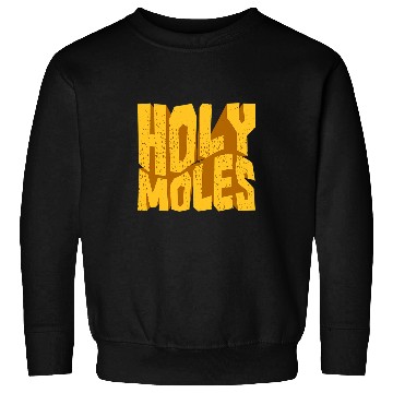 Discover Holy Moles Bug Pest Control Exterminator Pest Controller Sweatshirts