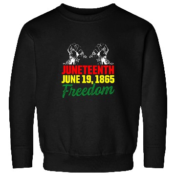 Discover Juneteenth Black African American Flag Pride 136 Sweatshirts