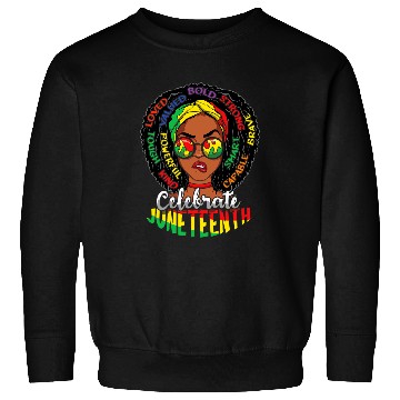Discover Black Pride Black History Celebrate Juneteenth Sweatshirts