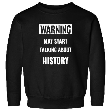 Discover Funny History Daddy Gift from Daughter Historian Dad Teacher Sweatshirts