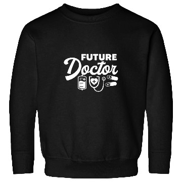 Discover Future Doctor medicals medicines Med School Student Sweatshirts